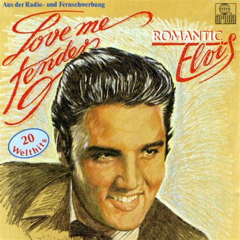 Love Me Tender Romantic Elvis Elvis Presley Songs Reviews