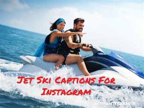 Jet Ski Captions For Instagram With Jet Ski Ride Quotes 2022