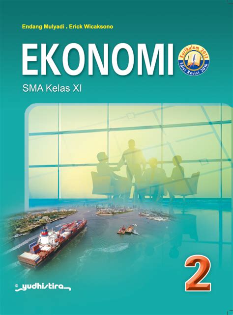 Ekonomi SMA Kelas 11 K13 Revisi 2016 - Yudhistira