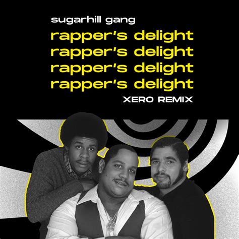 Sugarhill Gang Rappers Delight Xero Remix By Xero Free Download