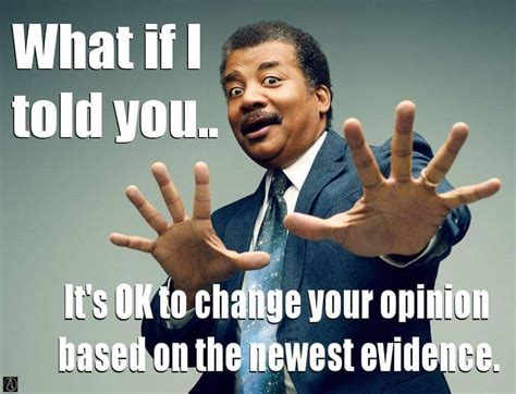 What If I Told You Neil Degrasse Tyson Quote Neil Degrasse Tyson