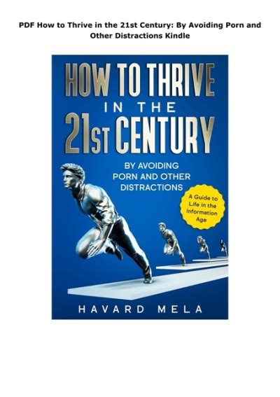 pdf how to thrive in the 21st century by avoiding porn and other distractions kindle