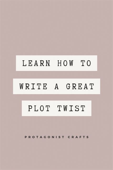 If You Want To Write A Plot Twist That Surprises And Shocks Your