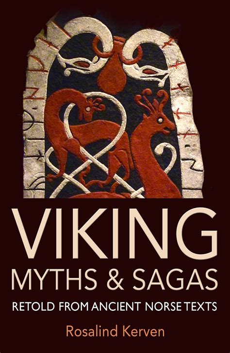Viking Myths And Sagas Retold From Ancient Norse Texts