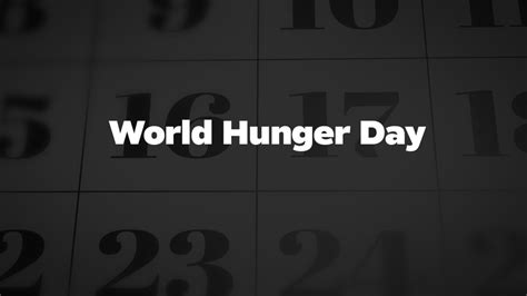 World Hunger Day List Of National Days