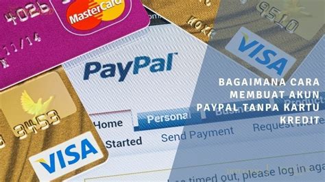 Bagaimana Cara Membuat Akun Paypal Tanpa Kartu Kredit Ditulis ID