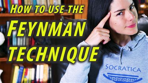 How To Use The Feynman Technique Study Tips How To Study Youtube