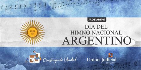 11 De Mayo DÍa Del Himno Nacional Argentino Unión Judicial