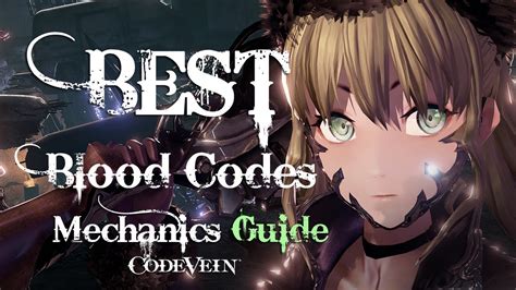 Code Vein Best Blood Codes Youtube