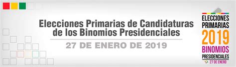 Elecciones Primarias De Candidaturas De Los Binomios Presidenciales
