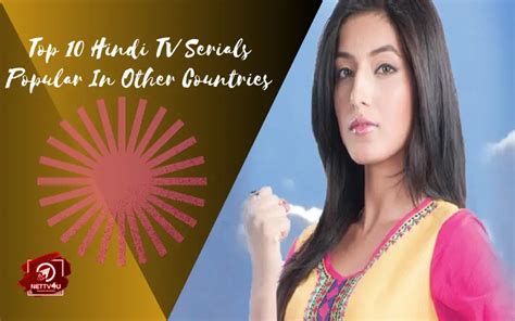 Top 10 Hindi Tv Serials Popular In Other Countries Latest Articles