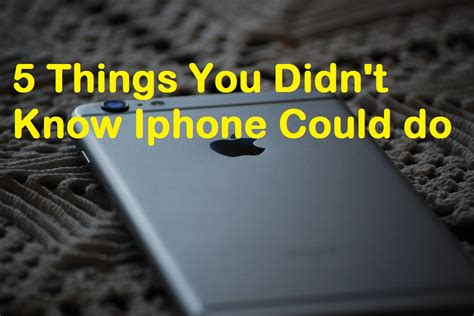 Five Things You Didnt Know Your Iphone Could Do Phones Nigeria
