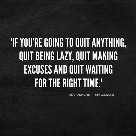 No Excuses Inspirational Quotes Life Quotes Me Quotes