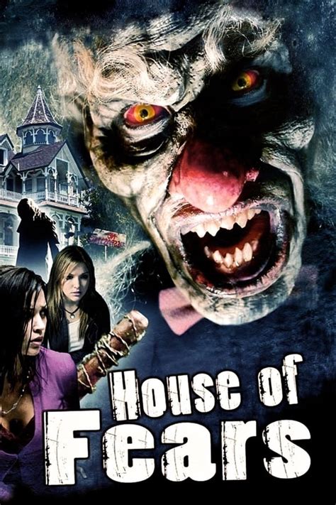 House Of Fears 2007 — The Movie Database Tmdb