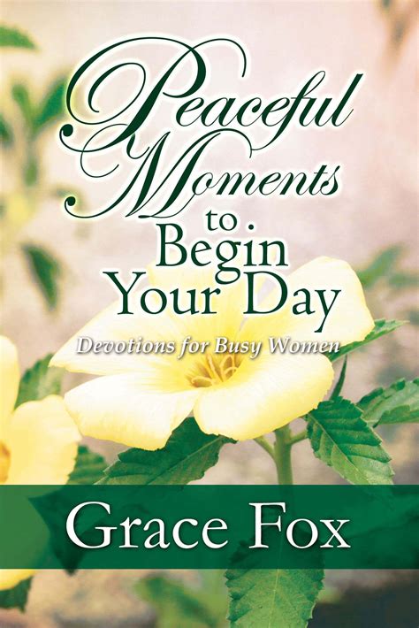 Must Read ‘peaceful Moments To Begin Your Day By Grace Fox Starmometer