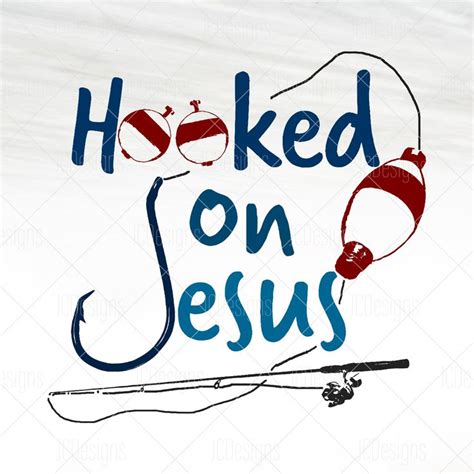 The Words Hooked On Jesus Are Drawn In Blue And Red Ink With A Fishing Rod