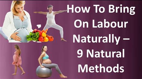 How To Bring On Labour Naturally 9 Natural Methods Youtube