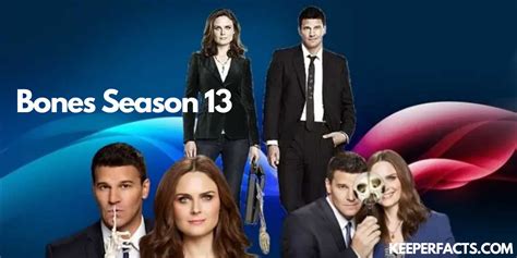 Bones Season 13 Cancelled By Fox Keeperfacts