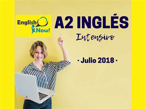 Curso Intensivo A2 Englishnow Academia De Inglés En Málaga