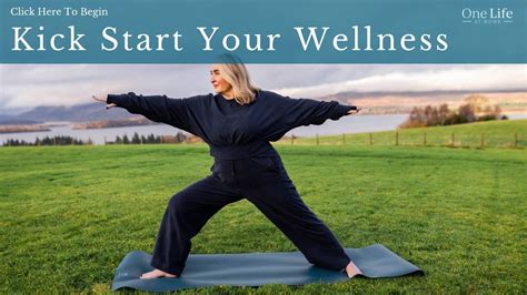 Kick Start Your Wellness | OneLifeAtHome
