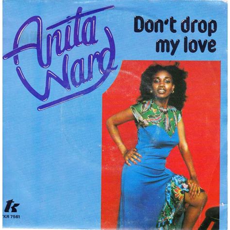 Don T Drop My Love Spoiled By Your Love De Anita Ward Sp Chez Jlrem Ref 119330850