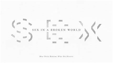 Sex In A Broken World
