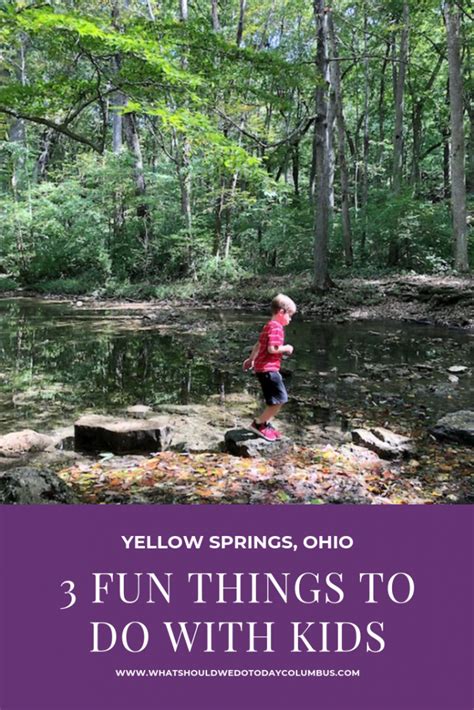3 Fun Things To Do With Kids In Yellow Springs Ohio Yellow Springs