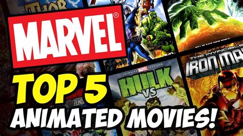 Top 5 Marvel Animated Movies Youtube