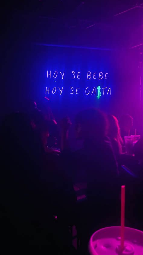 Insta Posts Instagram Posts Neon Signs Quotes Underground Club Spanish Inspirational Quotes