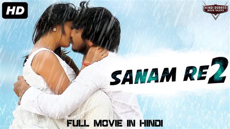 Sanam Re 2 Blockbuster Full Action Romantic Hindi Dubbed Movie