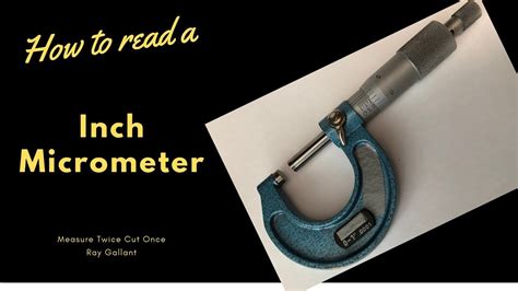 How To Read A Inch Micrometer Youtube