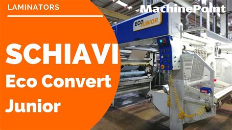 Schiavi Eco Convert Junior Laminators Schiavi Machines Youtube