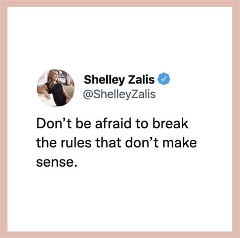 Shelley Zalis On Linkedin Some Rules Are Meant To Be Broken 💪 Specifically Those That Keep