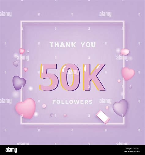 50k Followers Thank You Banner With Frame And Hearts Template For