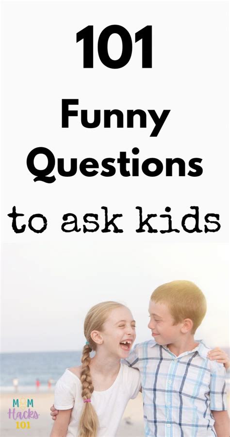 101 Fun Questions To Ask Kids To Know Them Better Artofit