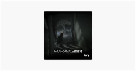 ‎paranormal Witness Season 5 On Itunes