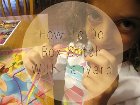 Maybe you would like to learn more about one of these? How To Do Box Stitch With Lanyard - Not In Jersey
