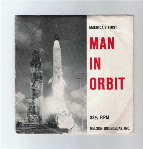 Nelson Doubleday Inc Presents America S First Man In Orbit 1962
