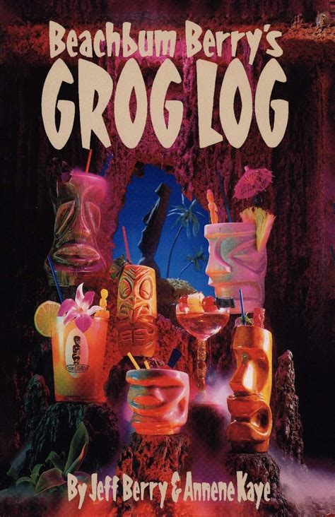 Beachbum Berrys Grog Log