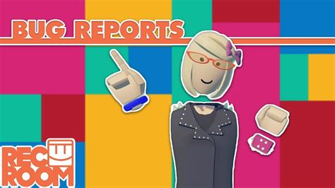 How To Rec Room Bug Reports Youtube