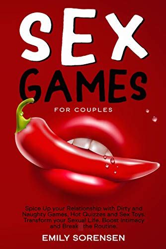 Sex Games For Couples Spice Up Your Relationship With Dirty And