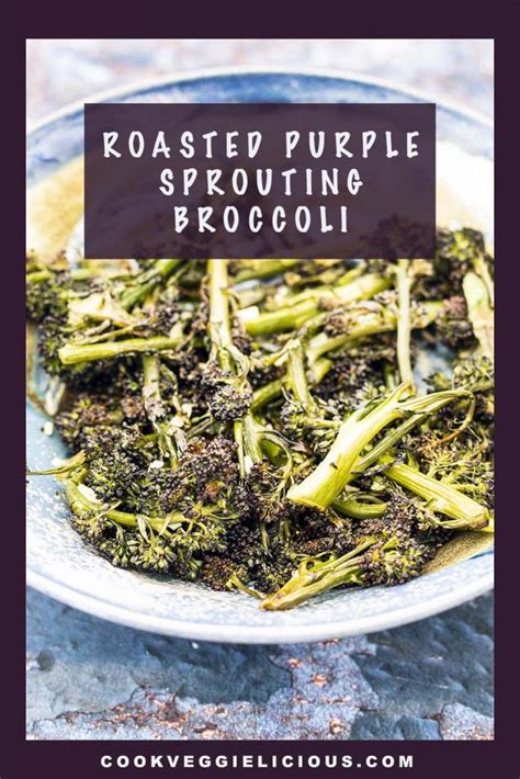 Roasted Purple Sprouting Broccoli Cook Veggielicious
