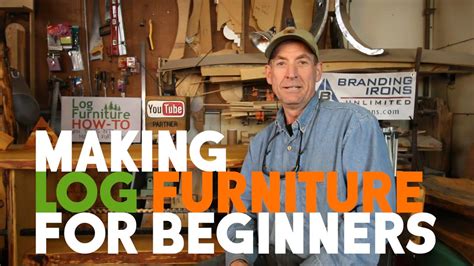Making Log Furniture For Beginners Youtube