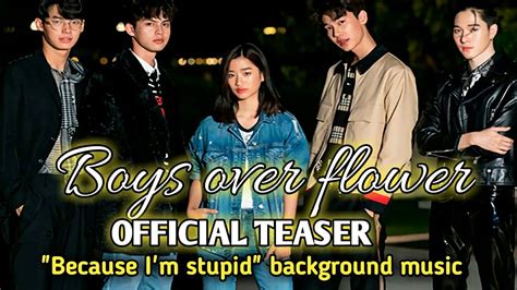 Boys Over Flower F4 Thailand Official Teaser Because Im Stupid