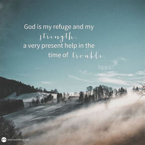 God Is My Refuge And My Strength A Very Present Help In The Time Of