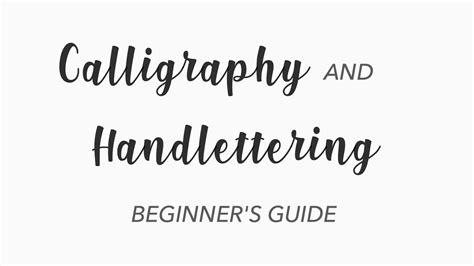 Calligraphy And Hand Lettering Beginners Guide Youtube