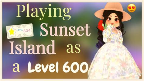 Playing Sunset Island As A Level 600 In Royale High Youtube