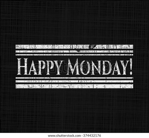 Happy Monday On Blackboard Stock Vector Royalty Free 374432176