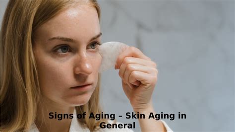 Signs Of Aging Skin Aging In General