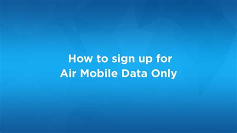 Mobile How To Sign For Air Mobile Data Only Youtube